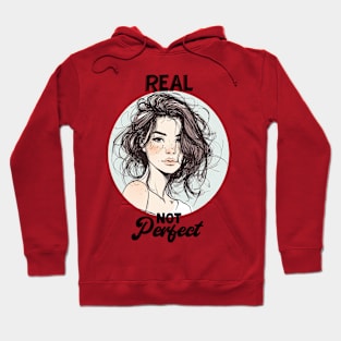 Real- Not Perfect Hoodie